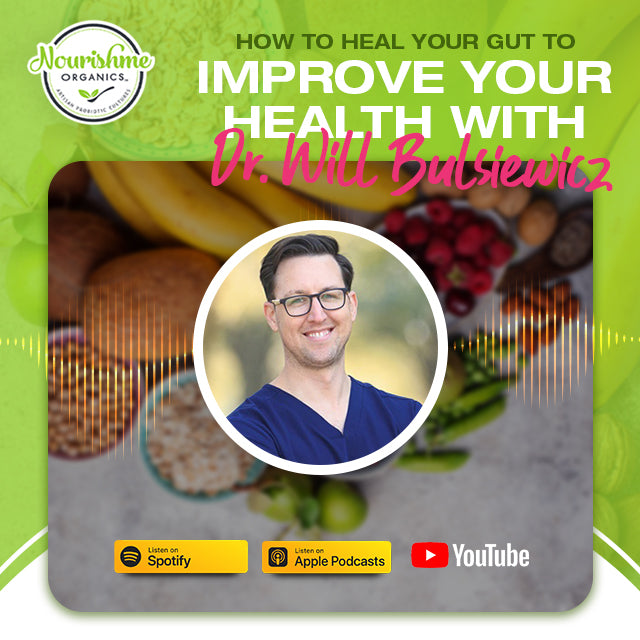 How to Heal Your Gut to Improve Your Health with Dr. Will Bulsiewicz