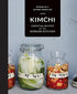 KIMCHI: ESSENTIAL FLAVOURS OF THE KOREAN KITCHEN